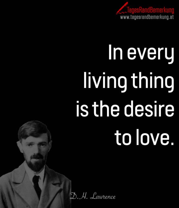 in-every-living-thing-is-the-desire-to-love-zitat-von-die