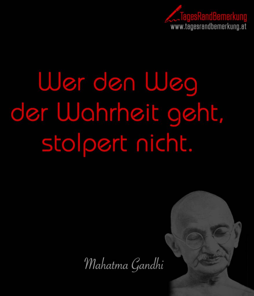 44++ Folge deinem herzen spruch , Wer den Weg der Wahrheit geht, stolpert nicht. Zitat von Die TagesRandBemerkung